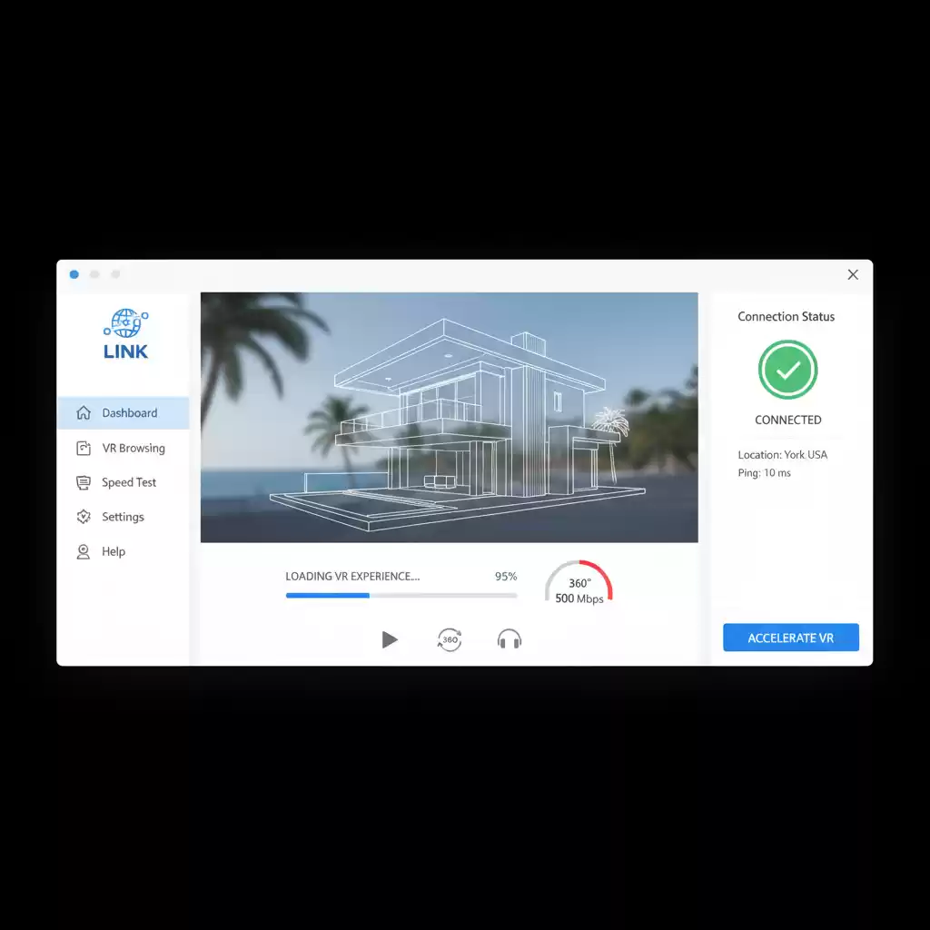 快连加速器让海外房产VR看房不再卡成PPT